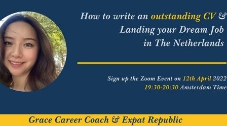 Landing Your Dream Job in the Netherlands April 2022